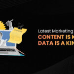 Latest Marketing Tech Updates: Content is King and Data is a Kingdom!