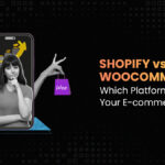 Shopify vs. WooCommerce: Which Platform Is Right for Your E-commerce Business?