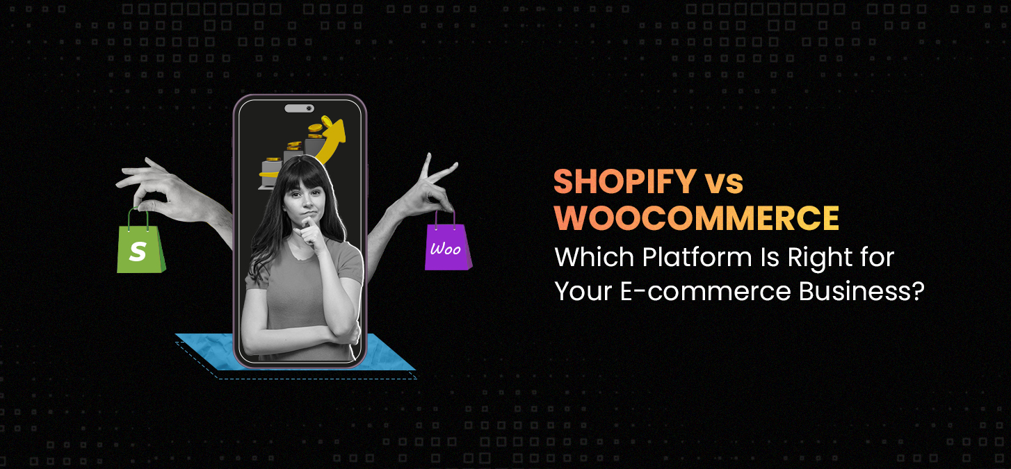 Shopify vs. WooCommerce: Which Platform Is Right for Your E-commerce Business?