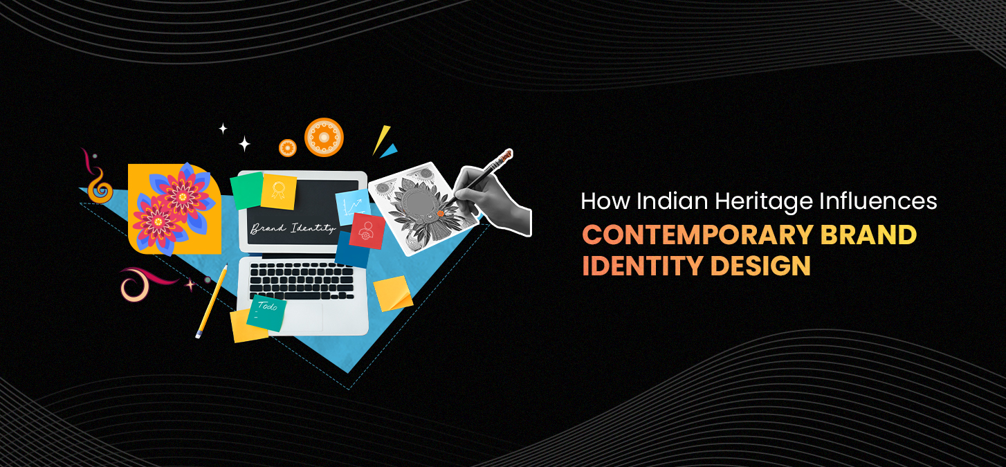 How Indian Heritage Influences Contemporary Brand Identity Design