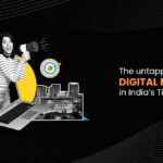 The Untapped Potential Of Digital Marketing In India’s Tier 2 And 3 Cities